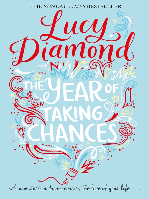 Title details for The Year of Taking Chances by Lucy Diamond - Wait list